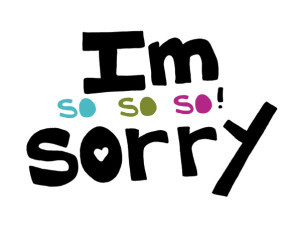 so-so-sorry